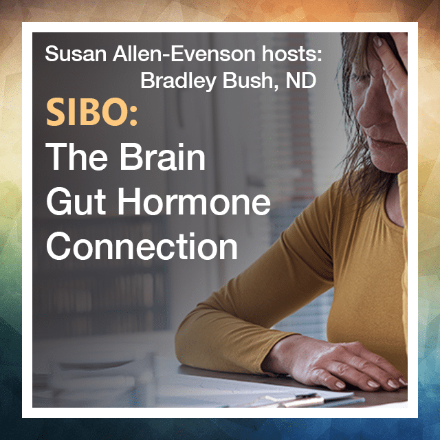 SIBO and The Brain-Gut-Hormone Connection